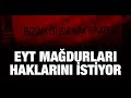 Emeklilikte Yaşa Takılanlar (EYT) mağdurları haklarını istiyor