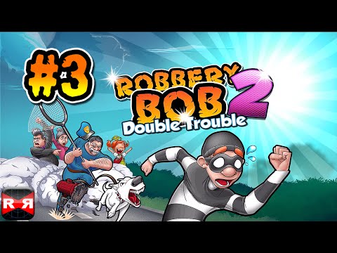 Robbery Bob 2: Double Trouble (Shamville Lvl. 1-10) - iOS / Android - Gameplay Video Part 3