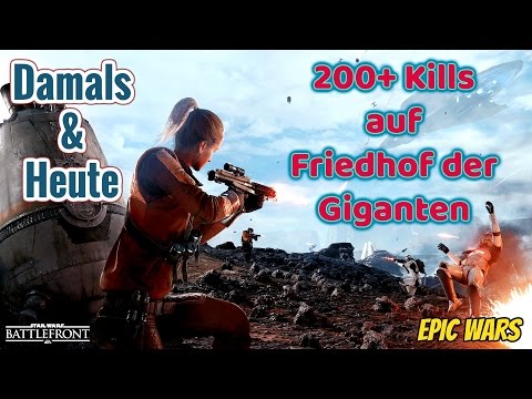 200+ Kills Friedhof der Giganten PS4 Pro | Battlefront: Damals & Heute