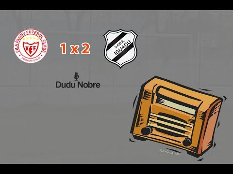 [NARRAÇÃO DRAP] - VILA FANNY 1 X 2 IGUAÇU [JUVENIL]