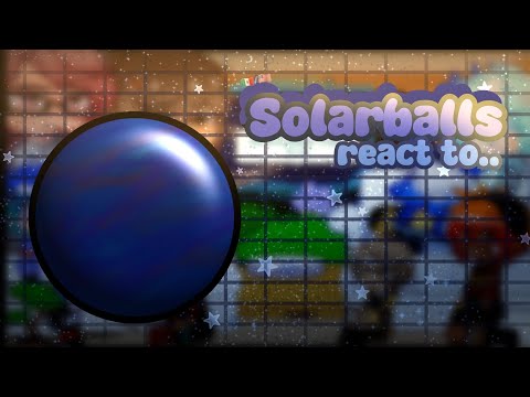 Solarballs react to... || Solarsystem Trial & Planet X || 🇺🇸/🇲🇽 || @Meizkyaa !!