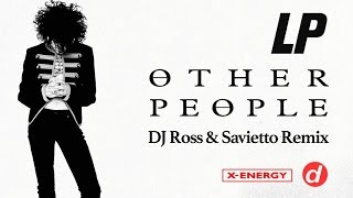 LP - Other People (Dj Ross & Savietto Remix)