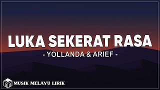 Download lagu Luka Sekerat Rasa - Yollanda & Arief ( Lirik ) mp3 Download lagu Luka Sekerat Rasa - Yollanda & Arief ( Lirik ) mp3