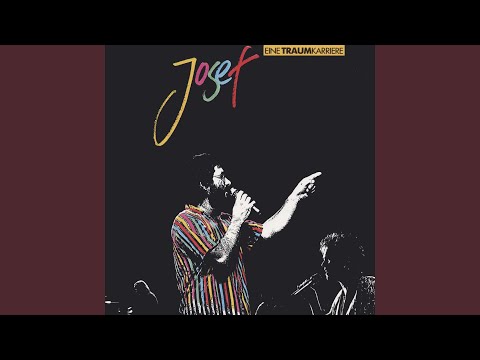 Josef - Eine Traumkarriere - Weg Mit Ihm…