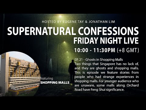 Episode 21 - Ghosts In Shopping Malls [Friday Night Live 14 July 2023]