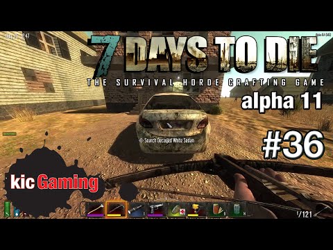 Let's Play 7 Days to Die alpha 11 Ep 36 - New town - 7DTD gameplay (60fps)