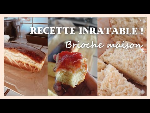 RECETTE INRATABLE | BRIOCHE MAISON | Pour les nuls en brioche, comme moi !