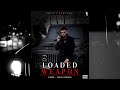 LOADED WEAPON SNEHIL PANCHOLI New Gangster Song