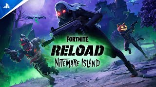 Fortnite - Reload Nitemare Island Trailer | PS5 & PS4 Trailer