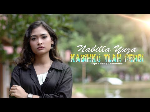 Nabilla Yuza - Kasihku Tlah Pergi (Official Music Video)