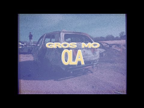 GROS MO - OLA