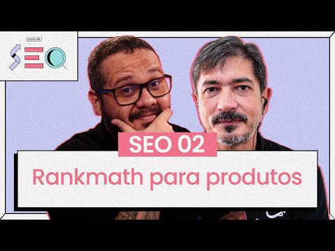 Começa aqui o Módulo 2 do Curso de SEO cursoemvideo prático de SEO