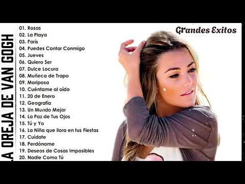 La Oreja de Van Gogh 2025 MIX Grandes Exitos - Rosas, La Playa, Jueves, Puedes Contar Conmigo
