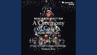 A Ceremony of Carols, Op. 28: 8. In freezing winter night