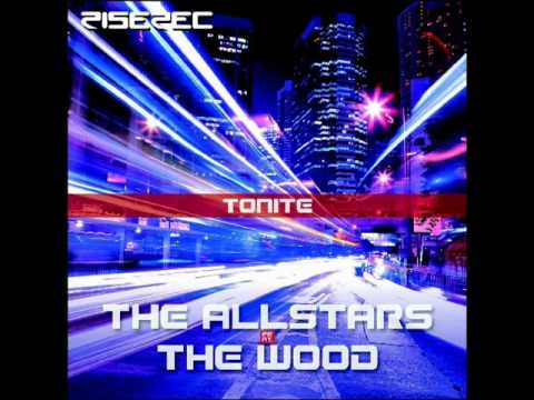 The Allstars feat. The Wood - Tonite (Paolo Sandrini Extended)