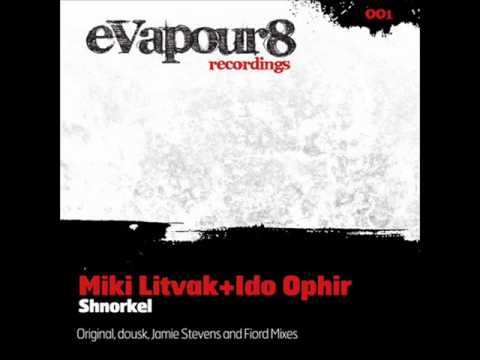 Ido Ophir & Miki Litvak - Shnorkel (Original Mix)