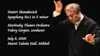 Shostakovich: Symphony No.1 in F minor - Gergiev / Mariinsky Theatre Orchestra