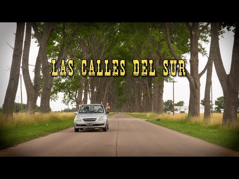 LAS CALLES DEL SUR - Video Oficial