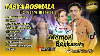 Download lagu Tasya Rosmala Ft. Gerry Mahesa - MEMORI BERKASIH | TIARA | CINTA DAN AIR MATA || FULL ALBUM KOPLO mp3