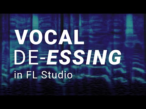 FL Studio Vocal Mixing - How To De-ess Vocals