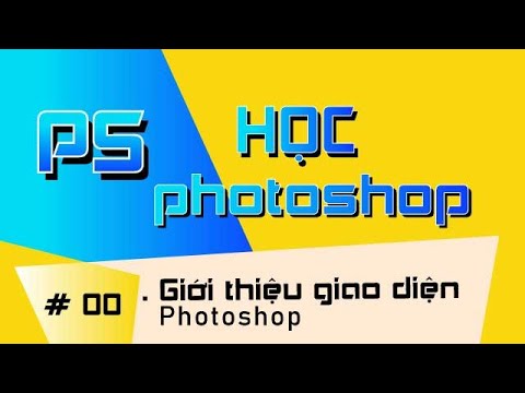 # PS-00_Giới thiệu giao diện