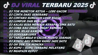 Download lagu DJ TIKTOK TERBARU 2025-🎵DJ TOR MONITOR KETUA - LEBE GACOR 🎵DJ CINTA DARI SEBERANG- FULL ALBUM mp3