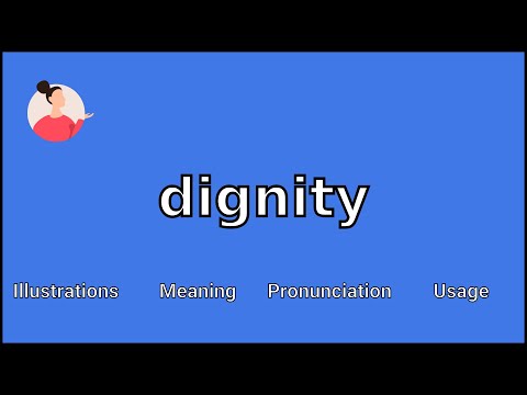 DIGNITY - Meaning and Pronunciation