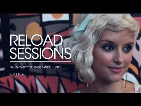 Naughty Boy Ft. Emeli Sande: Lifted - Alice Ella