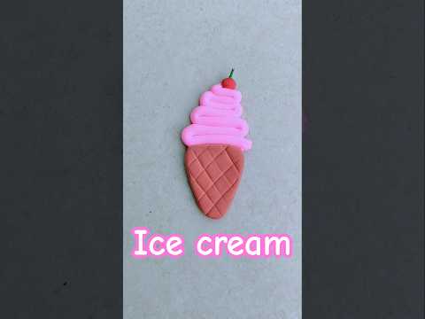 Ice cream 🍦#shortvideo #creativeclayideas #diy #handmade #lcecream