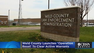 Weld County Wants People With Active Warrants To Turn Themselves In