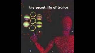 the secret life of trance