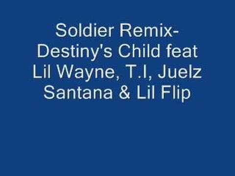 Soldier Remix-Destiny's Child ft Lil Wayne, T.I