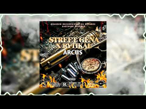 STREET GENA X RYTIKAL - ARCUS