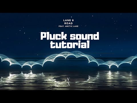 Lane 8 - Road Pluck Sound Tutorial (#serum #sounddesign #lane8 #ableton)