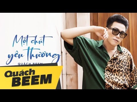 Một chút yêu thương - Quách Beem