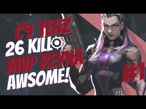 #1 NA C9 TENZ PLAYS MVP REYNA(RANKED) ON HAVEN - VALORANT