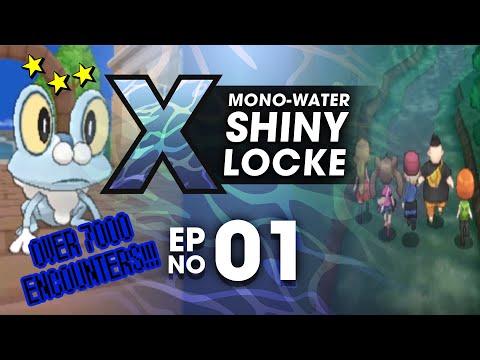 Pokémon X MonoWater ShinyLocke - Episode #01 "THE BEST WATER STARTER"