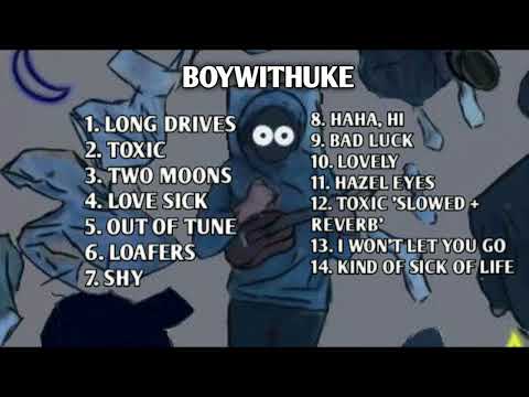 Best Song of BOYWITHUKE - Full album - YouTube