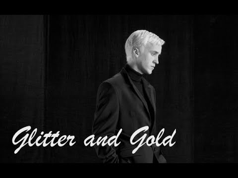 Draco Malfoy / Glitter and Gold by Barns Courtney