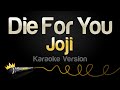 Joji - Die For You (Karaoke Version)