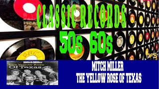 MITCH MILLER - THE YELLOW ROSE OF TEXAS
