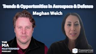 Trends & Opportunities in Aerospace & Defense – Episode 123