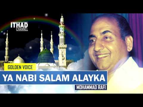 Ya Nabi Salam Alayka - Mohammad Rafi (Golden Voice) No Music