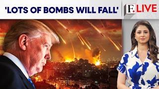 Trump's Ultimatum To Iran: ‘Lots Of Bombs' Will Rain If A Deal Is Not Reached | Firstpost Live