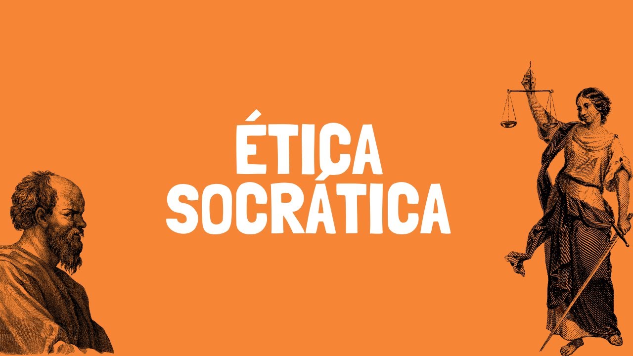 FILOSOFIA - Ética Socrática