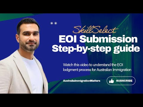 How to Lodge an Expression of Interest (EOI) in SkillSelect I Australian Immigration