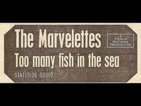 Too Many Fish In The Sea – The Marvelettes