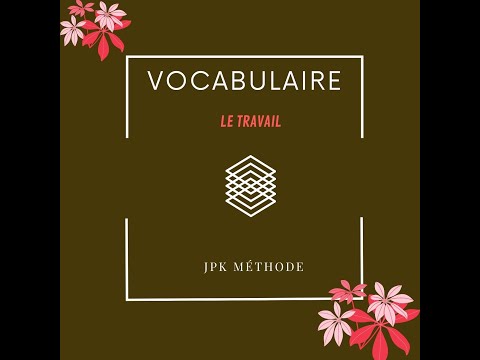 VOCABULAIRE - LE TRAVAIL