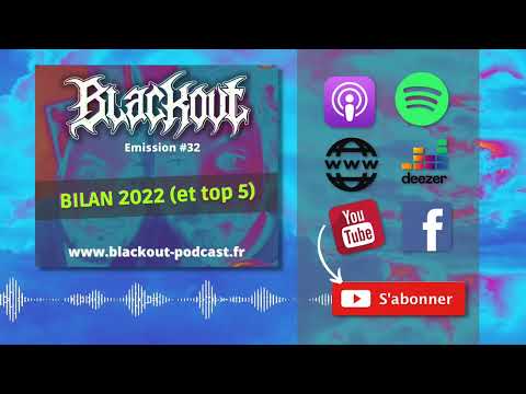 [BLACKOUT PODCAST] ⚡ Emission #32, février 2023 ⚡ Podcast Metal