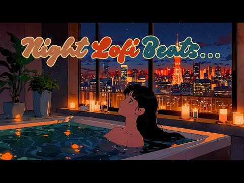 Candles & Calm | Lofi Chill for Bath Time Relaxation🛀✨